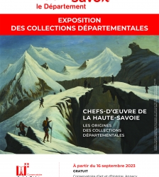 Exposition Chefs-d'œuvre de la Haute-Savoie. Les origines des collections départementales. Conservatoire d'art et d'histoire, Annecy.
