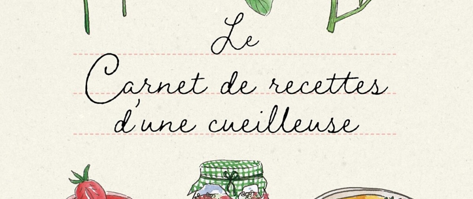 Les recettes de ma cueillette - Minizap Chambery