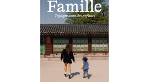 Le guide pour voyager en famille