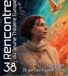 Rencontres du Jeune Th&eacute;&acirc;tre Europ&eacute;en