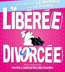 Lib&eacute;r&eacute;(e) Divorc&eacute;(e)