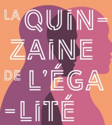 Festival : Quinzaine de l'&Eacute;galit&eacute;