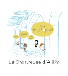 Visite ludique de la Chartreuse d'Aillon avec le sac d'activité Muséojeux