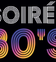 Soir&eacute;e 80's