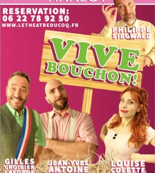 Théâtre "Vive bouchon !"