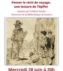 Conférence "Penser le récit de voyage : une lecture de R. Töpffer"