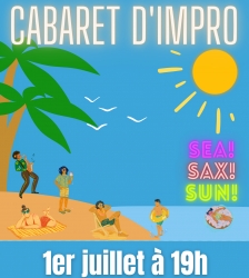 CABARET D'IMPRO : Sea, Sax and Sun