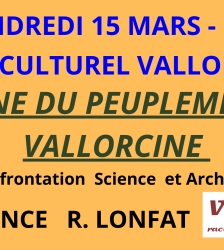 Conférence R.Lonfat : Origine du Peuplement de Vallorcine - Confrontation Science et Archives