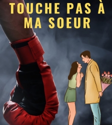 TOUCHE PAS A MA SOEUR
