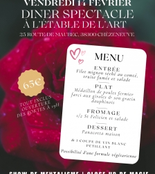 SOIRÉE SAINT VALENTIN - DINER SPECTACLE - 14/02/25