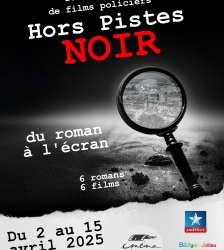 1er festival de films policiers Hors Pistes NOIR