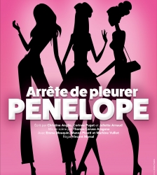 Com&eacute;die : Arr&ecirc;te de pleurer P&eacute;n&eacute;lope