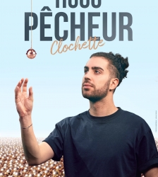 HUGO PECHEUR dans CLOCHETTE