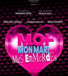 MOI, MON MARI, MES EMMERDES