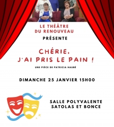 Th&eacute;&acirc;tre : Ch&eacute;rie, j'ai pris le pain!