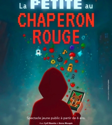 Com&eacute;die : La Petite au Chaperon Rouge