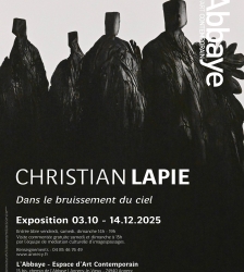 Exposition : Christian Lapie "Dans le Bruissement du Ciel"