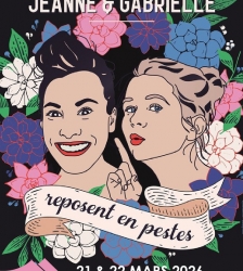 Jeanne et Gabrielle reposent en pestes