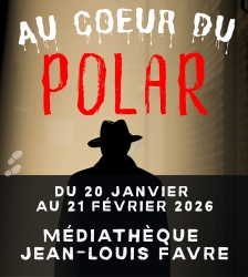 Exposition et rencontres : Au C&oelig;ur du Polar 