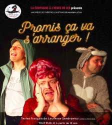 Th&eacute;&acirc;tre : Promis, &ccedil;a va s'arranger