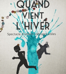 Spectacle "Quand vient l'hiver"