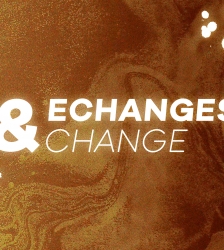 Exposition : &Eacute;changes et change !