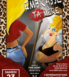Th&eacute;&acirc;tre : Embrasse ta m&egrave;re