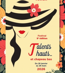 Festival Talents hauts... et Chapeaux bas