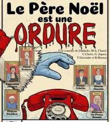 Th&eacute;&acirc;tre : "Le p&egrave;re No&euml;l est une ordure"