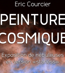 Exposition photos d'Eric Courcier "Peinture cosmique"
