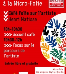 Caf&eacute; Folie : On parle de l'artiste Henri Matisse autour d'un caf&eacute;, &agrave; la Micro-Folie