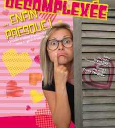 VIRGINIE GOUA dans DECOMPLEXEE...ENFIN PRESQUE !