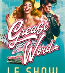 Spectacle : Grease is the word