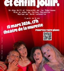 Spectacle : Et enfin jouir