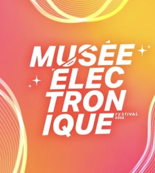 Festival  Mus&eacute;e &Eacute;lectronique