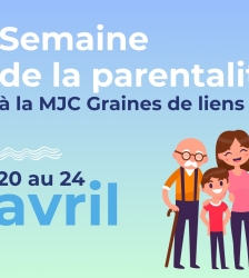 Semaine de la parentalit&eacute;