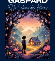 GASPARD ET LA CABANE DES REVES