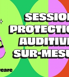 Session moulage protections auditives