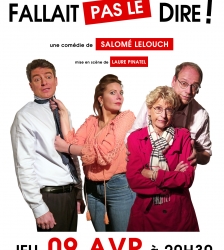 "Fallait pas le Dire !" une com&eacute;die de Salom&eacute; LELOUCH