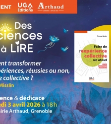 Des sciences &agrave; lire - Comment transformer nos exp&eacute;riences, r&eacute;ussies ou non, en force collective ?