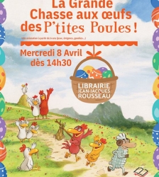 Venez jouez : La grande chasse aux oeufs des P'tites poules !