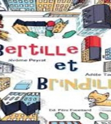 Exposition : Bertille et Brindille