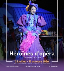 Exposition : H&eacute;ro&iuml;nes d'op&eacute;ra, costumes de sc&egrave;nes, &agrave; la Maison Ravier