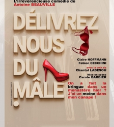 Théâtre : Délivrez nous du mâle