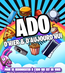 ADO D'HIER ET D'AUJOURD'HUI