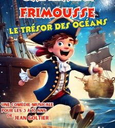 CAPITAINE FRIMOUSSE ET LE TRESOR DES OCEANS