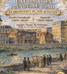 Exposition Annuelle Universit&eacute; Inter-&Acirc;ges du Dauphin&eacute; (UIAD) et d&eacute;couverte de nos activit&eacute;s