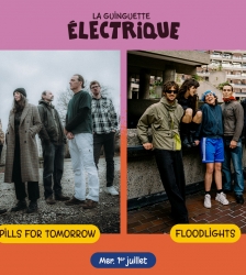 Floodlights + Pills For Tomorrow &bull; La Guinguette &Eacute;lectrique