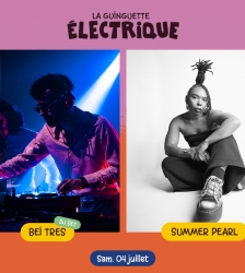 Summer Pearl + Bei Tres &bull; La Guinguette &Eacute;lectrique