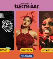 Tracy De S&aacute;+ Scorpio Qveen + Rizeum &bull; La Guinguette &Eacute;lectrique